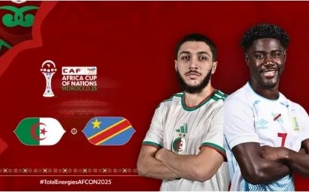 CAN Maroc 2025 : Algérie–RD Congo, un choc aux allures de test grandeur nature