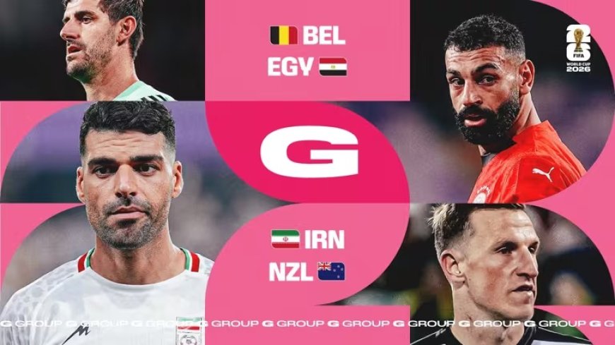 Coupe du Monde 2026 : Belgique, Egypte, Iran, Nouvelle-Zélande représentent le groupe G