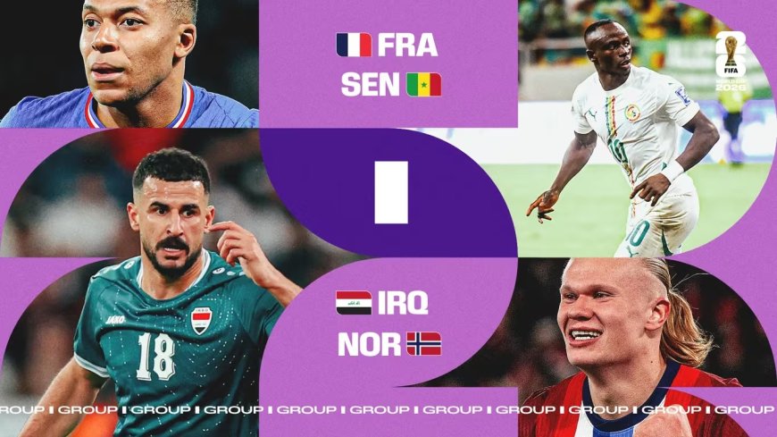 Coupe du Monde 2026 : le groupe I promet une bataille intense entre la France, le Sénégal, la Norvège et l’Irak