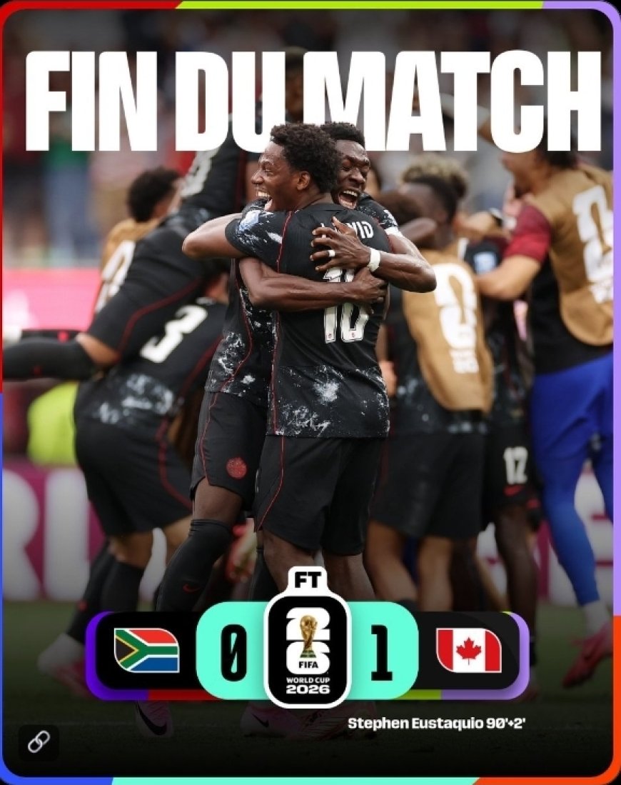 Mondial 2026 : le Canada surprend l'Afrique du Sud et file en huitièmes de finale
